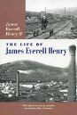 The Life of James Everell Henry